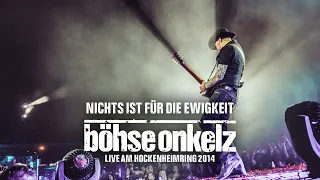 Download Böhse Onkelz - Nichts ist für die Ewigkeit (Live am Hockenheimring 2014) MP3