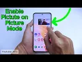 Download Lagu How To Enable Picture In Picture On Android Phone