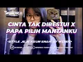 Download Lagu DJ CINTA TAK DIRESTUI MASHUP PAPA PILIH MANTANKU STYLE JEJE ENAK BY WINDZ TERBARU 2025