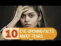 10 Eye-Opening Facts about Tears