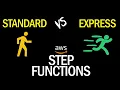 Standard vs Express AWS Step Functions - Whats The Difference