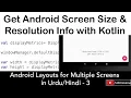 Getting Android Device Screen Size Category Small Large Pixel Info dp Density with