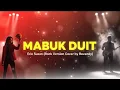 Lagu Mabuk Duit - Erie Suzan | Rock Version Cover By Revandy