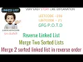 Reverse Linked List Merge Two Sorted Lists Reverse Order Leetcode 206 Leetcode 21 GFG POTD