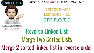 Reverse Linked List Merge Two Sorted Lists Reverse Order Leetcode 206 Leetcode 21 GFG POTD