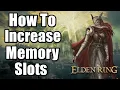 How To Increase Memory Slots Elden Ring Memory Stone