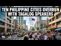 10 Philippine Cities Overrun With Tagalog Speakers Most Tagalog Speaking Cities in the Philippines