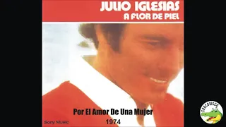 Julio Iglesias - Por El Amor De Una Mujer