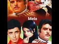 Download Lagu Rut hai Milan ki, Mela movie, Lata mangeshkar, Mohammed Rafi, Mumtaz