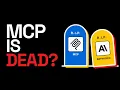 MCP is Dead