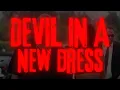 Download Lagu Devil in a New Dress, but it will change your life V2