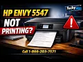 HP Envy 5547 Not Printing Correctly Easy Fixes Expert Help
