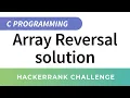 HackerRank Solution Array Reversal in C