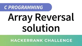 HackerRank Solution Array Reversal in C