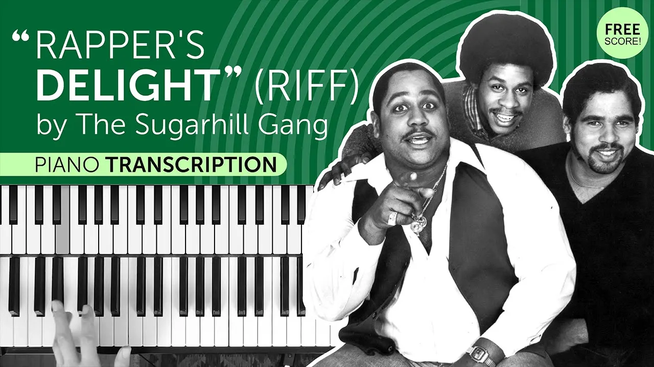 "Rapper's Delight" (riff) by The Sugarhill Gang - piano transcription + free score! "Rapper's Delight" (riff) by The Sugarhill Gang - piano transcription + free score!