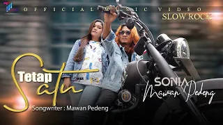 Download Sonia feat Mawan Pedeng - Tetap Satu ( Official Music Video ) | SLOW ROCK TERBARU 2021 MP3