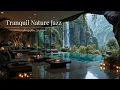 Download Lagu Woonkamer Met Rustgevende Energie | Smooth Jazz Voor Werk, Studie En Een Rustige Flow