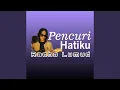 Lagu Pencuri Hatiku