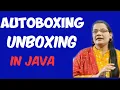 Autoboxing and Unboxing in JAVA Lec-23