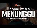 Download Lagu menunggu - rhoma irama (akustik karaoke)