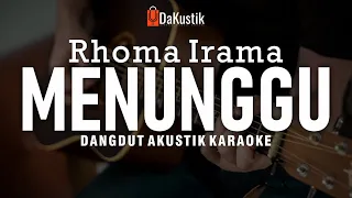 menunggu rhoma irama akustik karaoke 