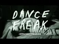 Dance Freak Trailer