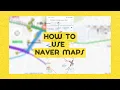 How To - Naver Maps