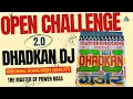 Download Lagu Open Challenge 2.0 Song Ft. Dhadkan DJ  | The Master Of Power Bass EDM Trance