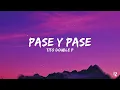 Pase y pase - Tito double P (Lyrics) 