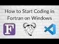 How to Start Coding in Fortran on Windows