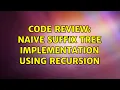 Code Review Naive Suffix Tree implementation using recursion