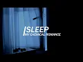 Download Lagu sleep ~ my chemical romance // lyrics