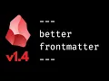 Obsidian properties in YAML frontmatter v1 4 - OUT NOW
