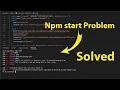 how to fix npm start error React Problem Solved Tutorial