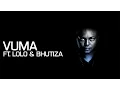 Lagu Euphonik, Bhutiza \u0026 Lolo - Vuma [Official Music Video]