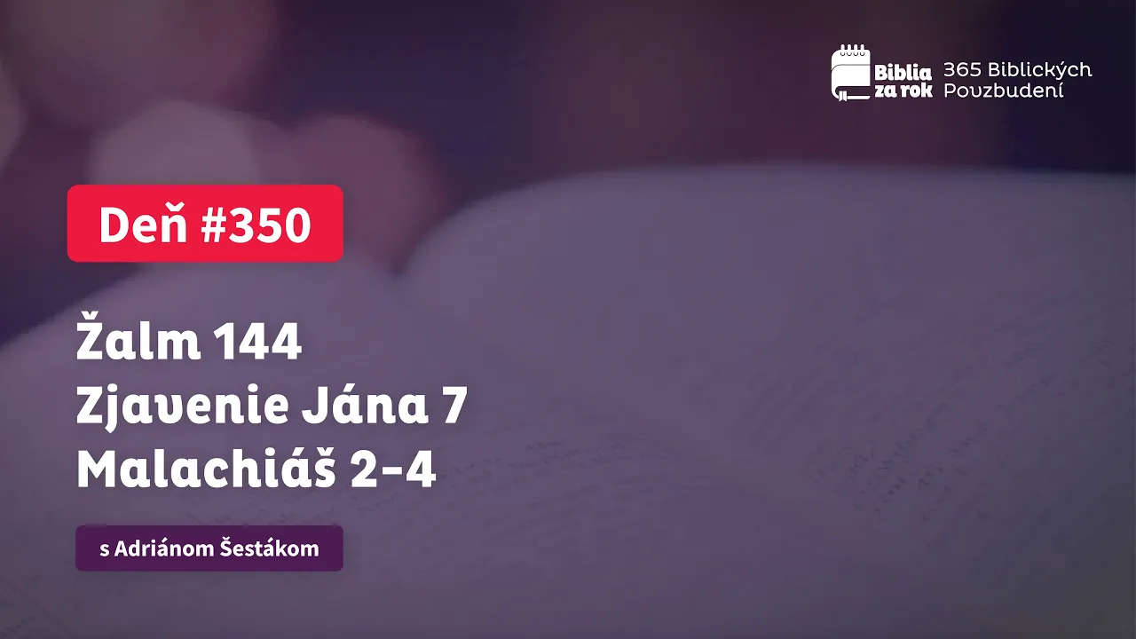 Deň #350 - 365 Biblických Povzbudení Deň #350 - 365 Biblických Povzbudení