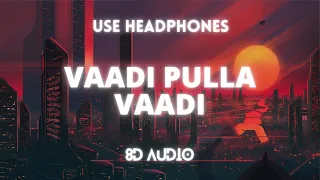 vaadi pulla vaadi 8d u0026 lyric video hip hop tamizha butter skotch 