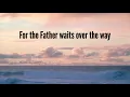 In the Sweet by and by (with lyrics) The Most BEAUTIFUL hymn you've EVER heard!