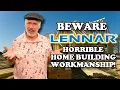 Lennar Homes - Home Buyers Beware Sloppy Workmanship Broken Appliances Dead Grass And More