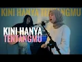 Rizky Billar - Kini Hanya TentangMu (Cover by Anggun Putri)