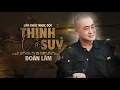 Download Lagu THỊNH VÀ SUY - ĐOÀN LÂM | Liên Khúc Nhạc Đời Những Bài Hay Nhất Hiện Nay Triệu View TikTok