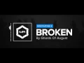 Download Lagu Ghosts Of August - Broken [HD]