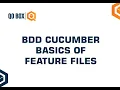 BDD Cucumber Basics of Feature Files QO-BOX