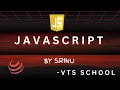 JavaScript Day 4 VTS SCHOOL Srinu