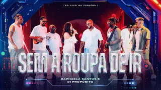 Raphaela Santos, Di Propósito - Sem a Roupa de Ir - Ao Vivo na Paraíba