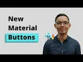 How to Use New Material Buttons