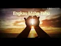 Download Lagu Engkau Maha Tahu - Robert \u0026 Lea cover by Lung Go