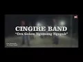 Download Lagu #CINGIRE BAND | Ora Gelem Ngomong Ngapak ( OFFICIAL MUSIK VIDIO )