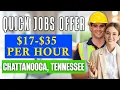 Best Quick Jobs Offer in Chattanooga Tennessee HIRING IMMEDIATELY