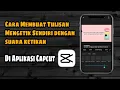Download Lagu Cara membuat tulisan mengetik sendiri dengan suara ketikan menggunakan aplikasi CapCut